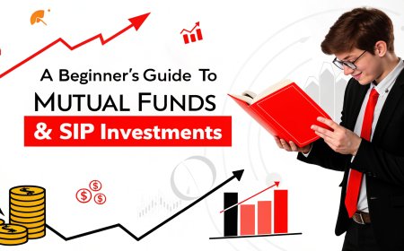 A Beginner’s Guide to Mutual Funds & SIP Investments